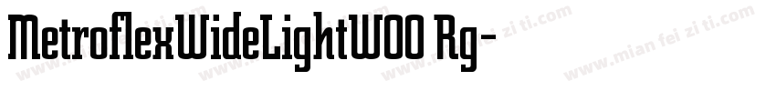 MetroflexWideLightW00 Rg字体转换